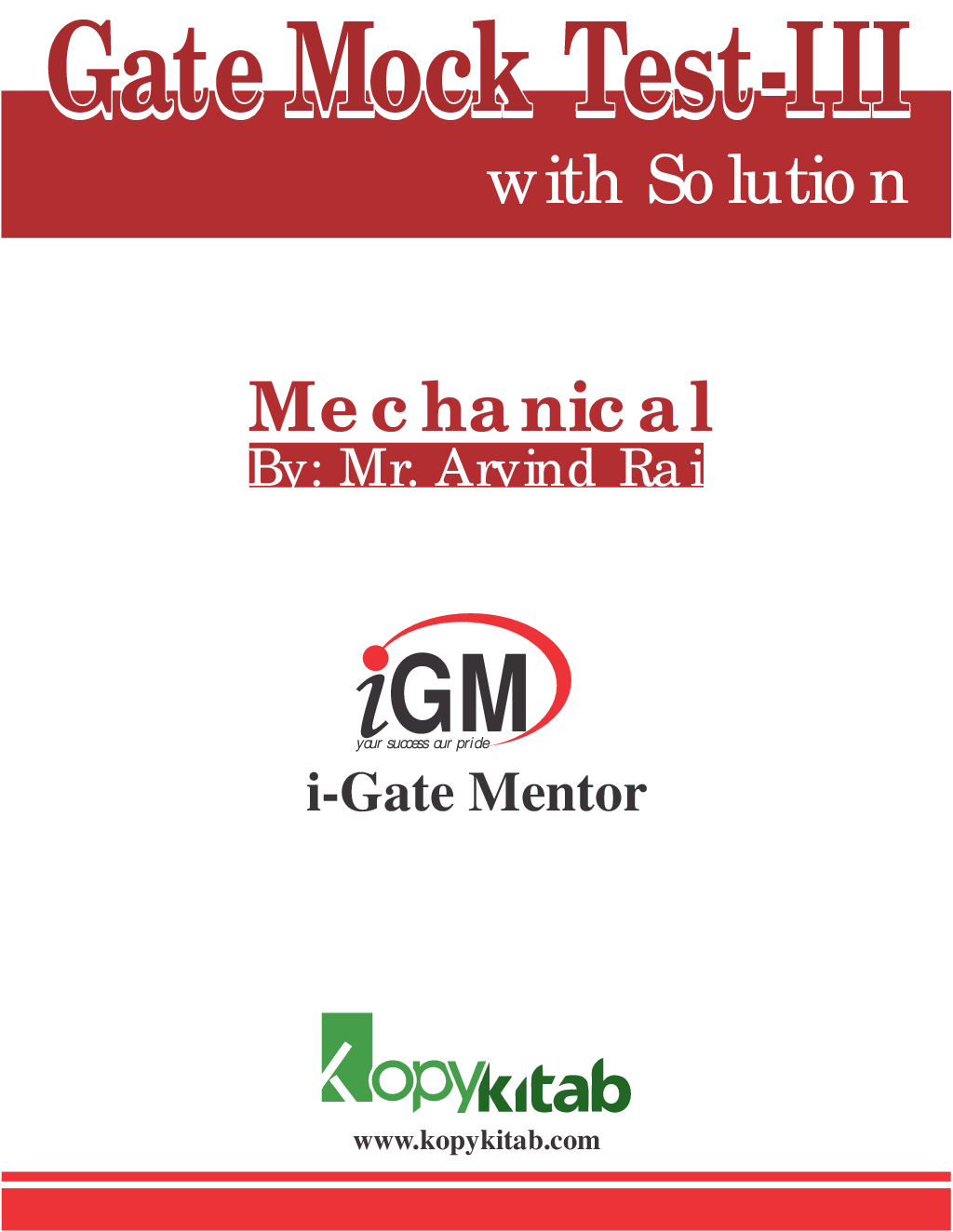 iGate Mechanical Mock Test III With Solution By Mr Arvind Rai - Page 1