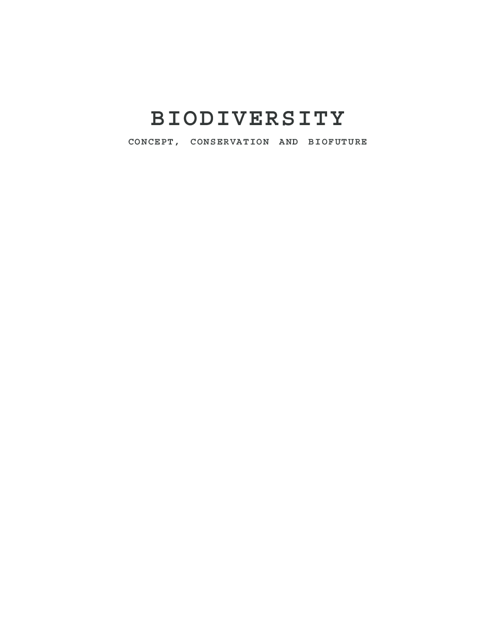 Biodiversity Concept, Conservation and Biofuture - Page 2