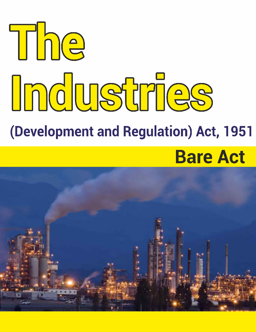 The Industries (Development and Regulation) Act, 1951 Notes - Page 1