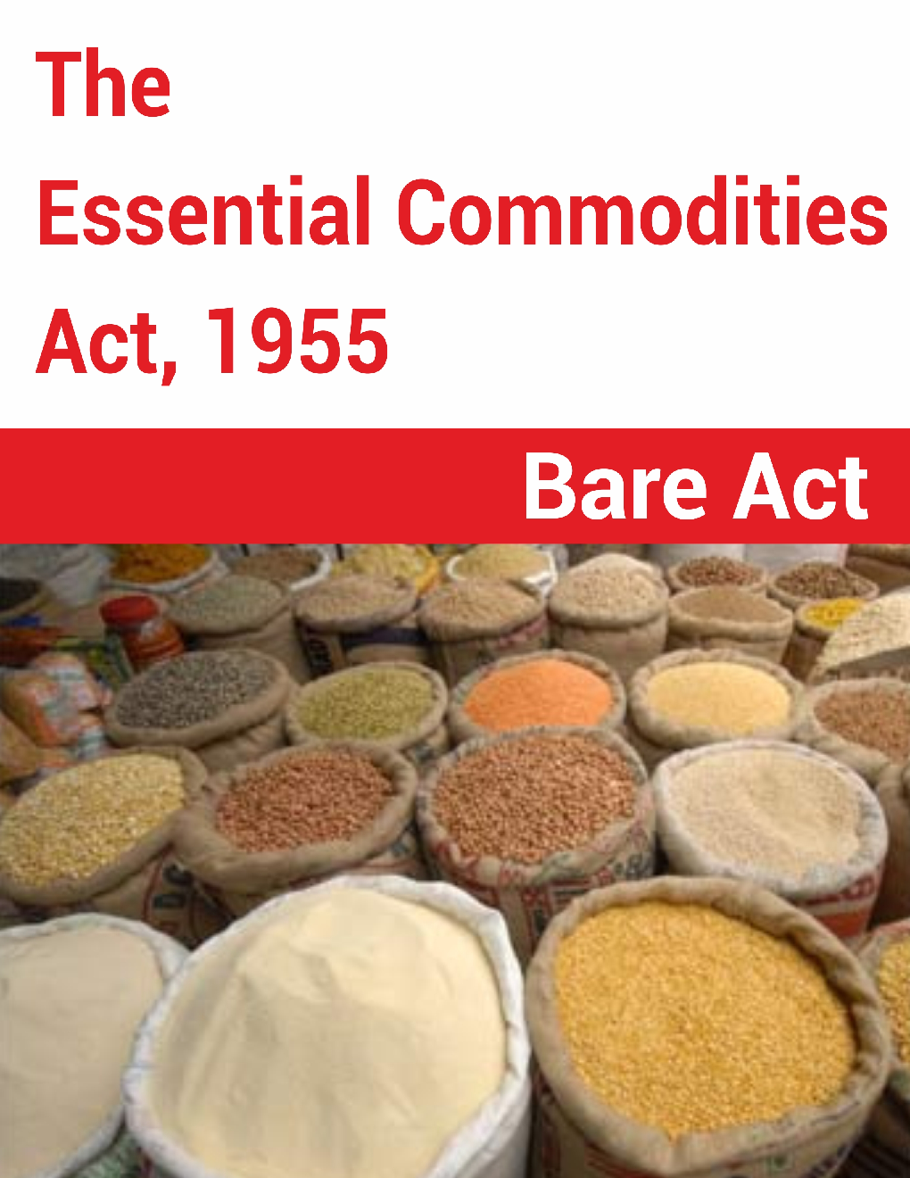 The Essential Commodities Act, 1955 Notes - Page 1