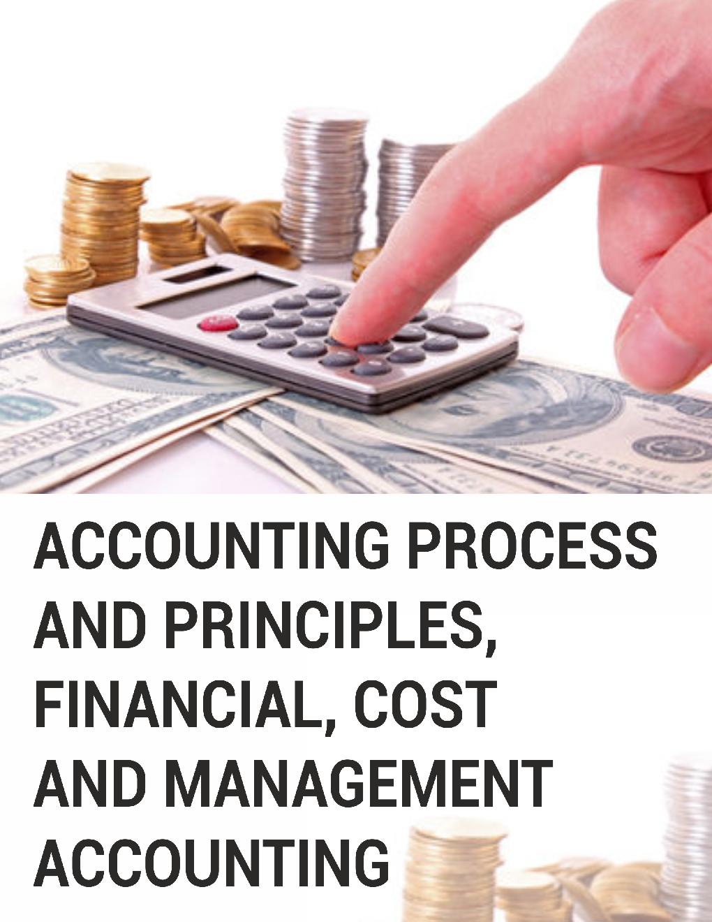 Accounting Process and Principles, Financial, Cost and Management Accounting - Page 1