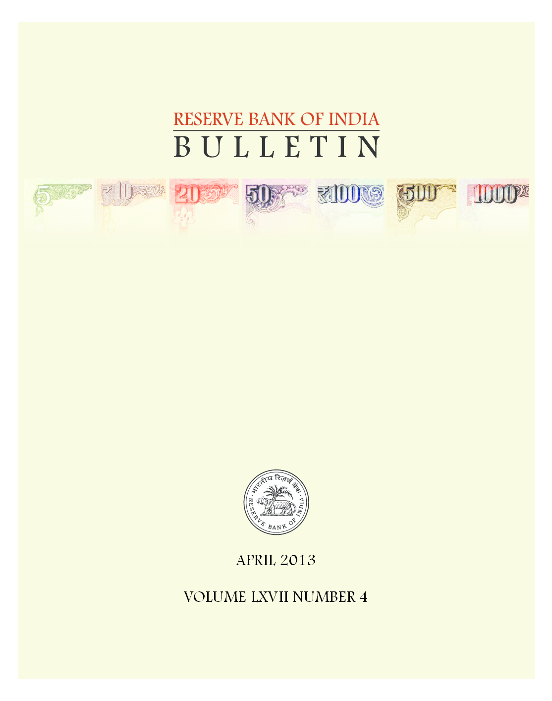 Reserve Bank of India Bulletin April 2013 Volume LXVII Number 4 - Page 1