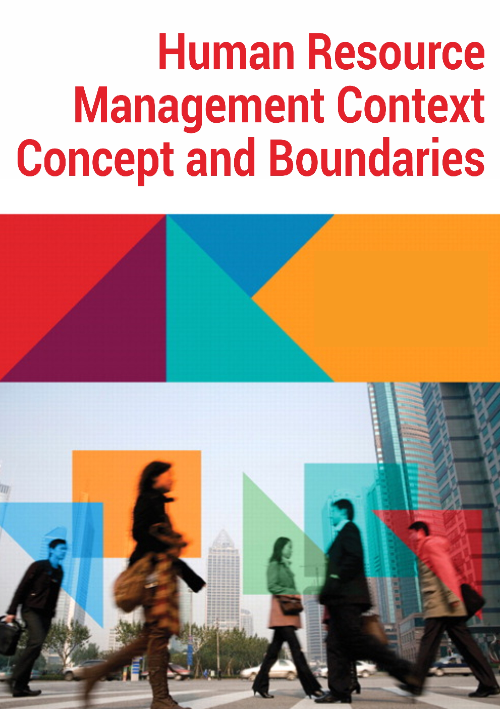 Human Resoruce Management Context, Concept and Boundaries - Page 1
