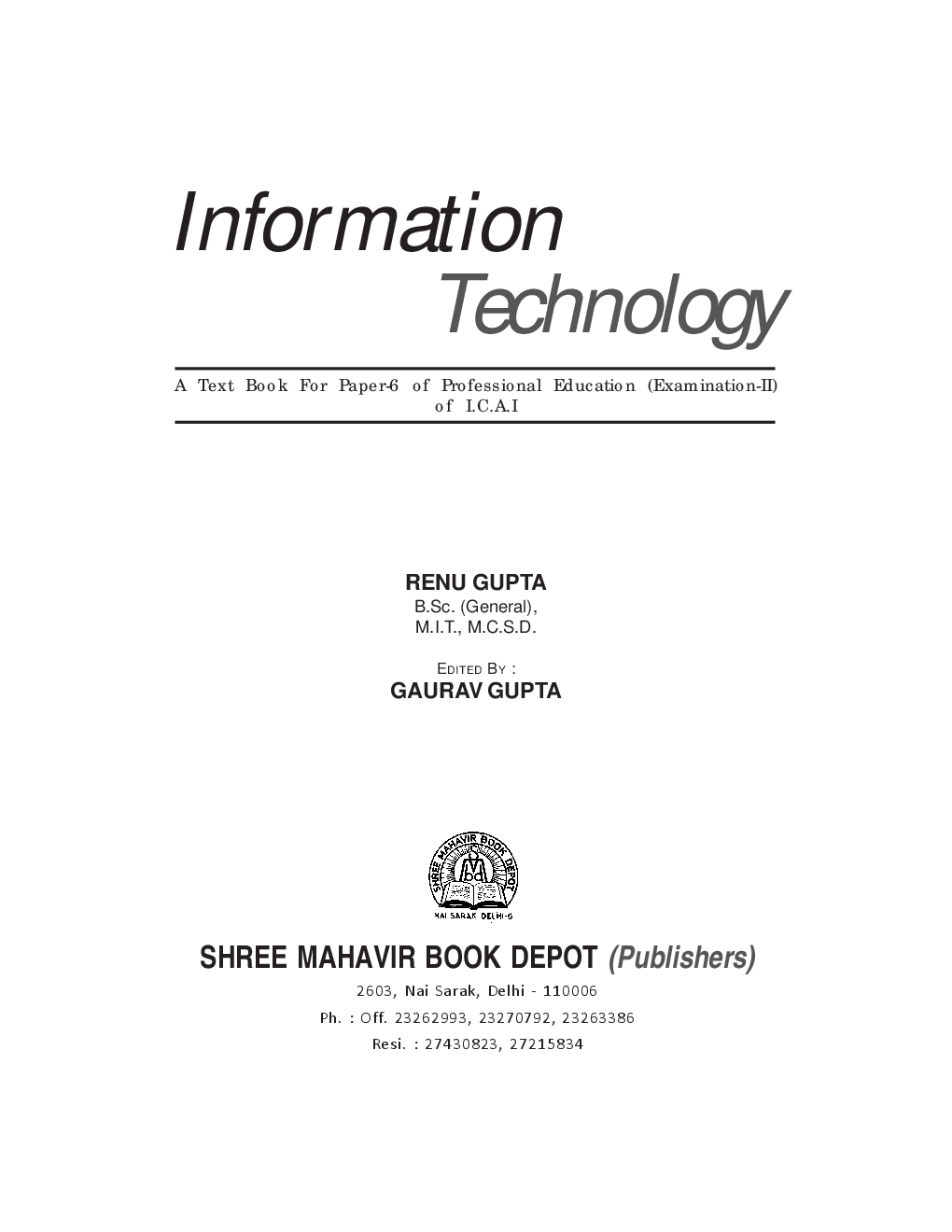 Information Technology (A Text Book For Paper-6 of Professional Education (Examination-II) of I.C.A.I) - Page 3