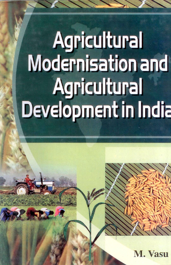 Agricultural Modernisation and Agricultural Development in India - Page 1