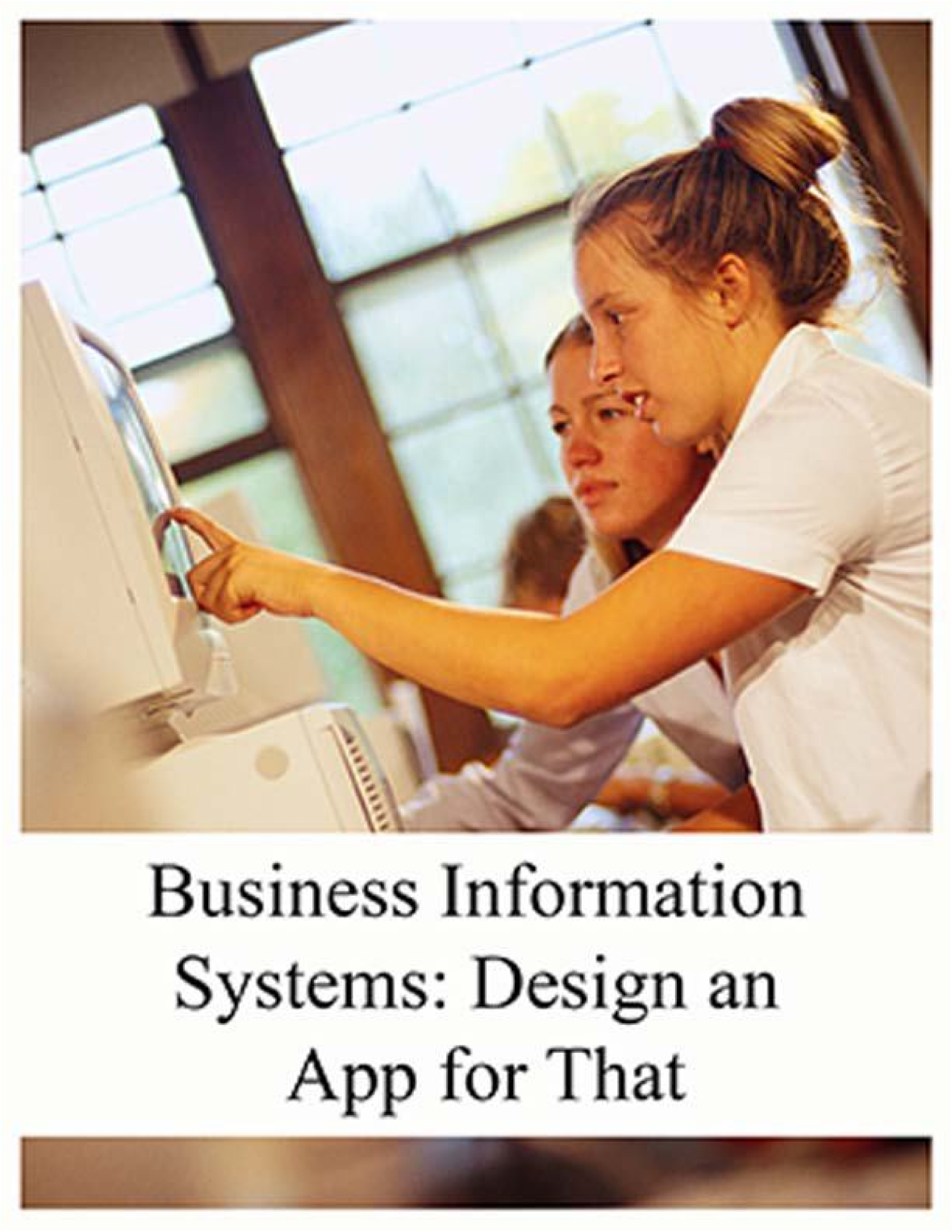 Business Information Systems: Design an App for That - Page 1