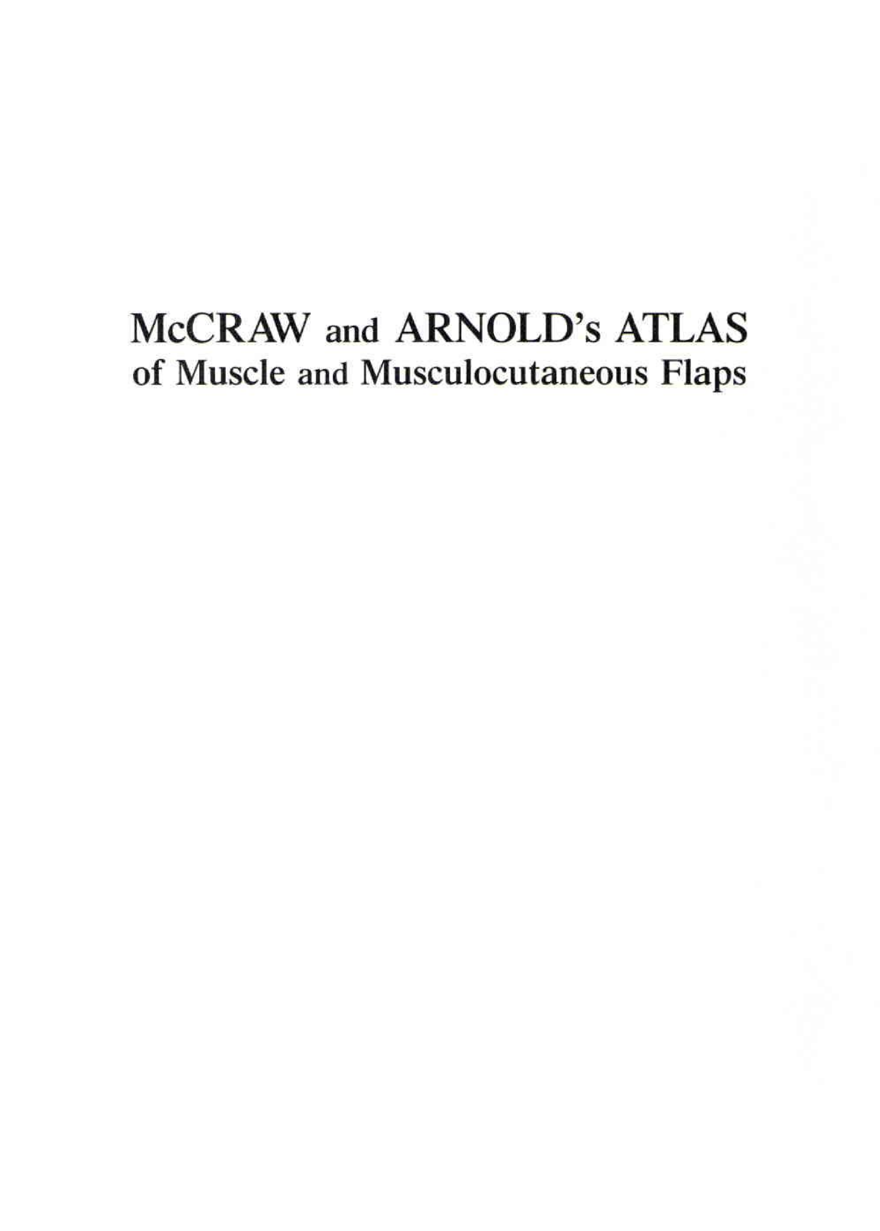 McCraw & Arnold\'s Atlas Of Muscle And Musculocutaneous Flaps - Page 3