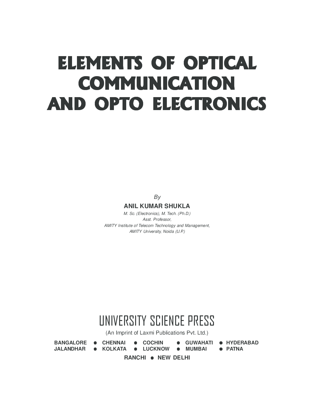 Elements of Optical Communication and Optoelectronics by Anil Kumar Shukla - Page 2