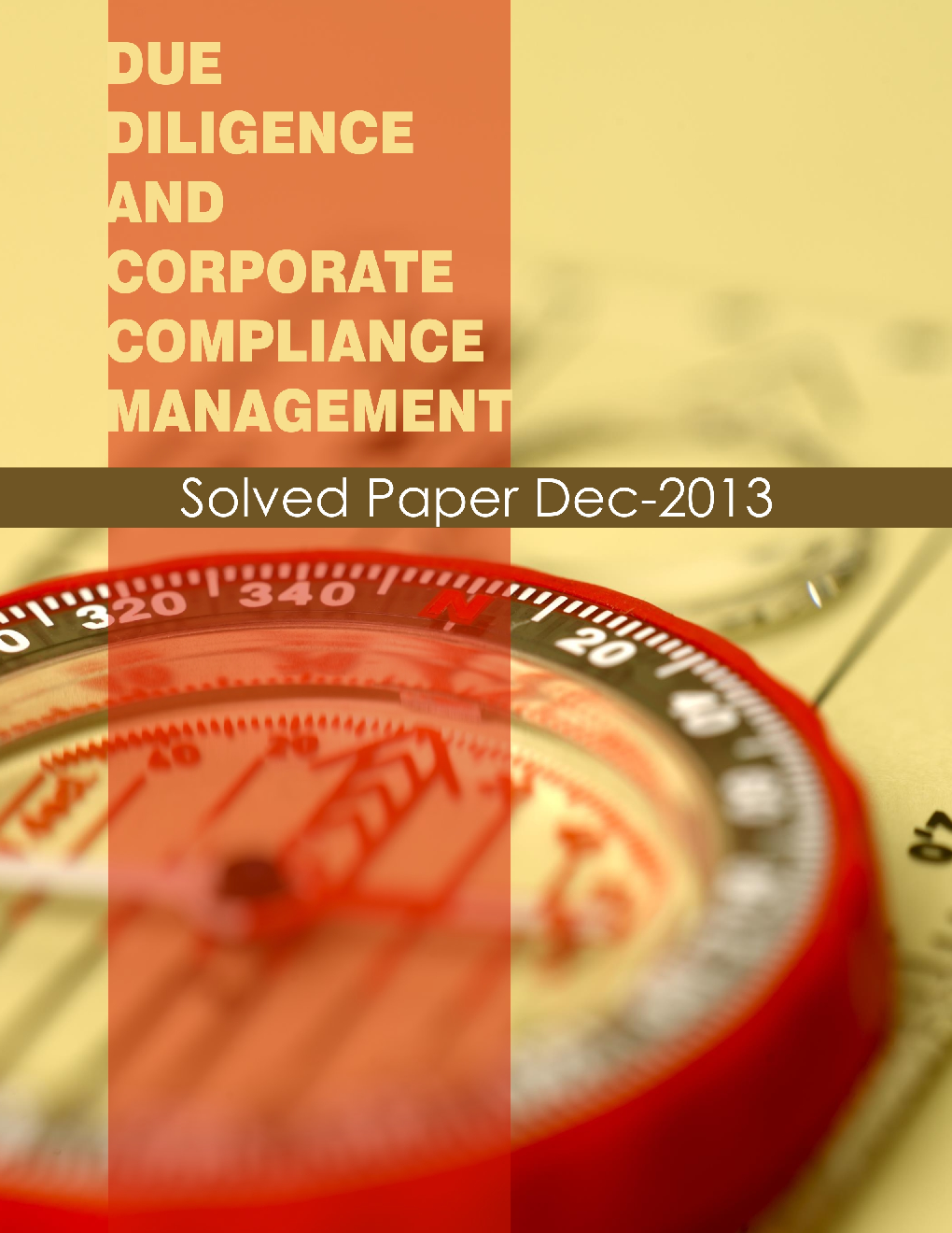 ICSI Due Diligence and Corporate Compliance Management Solved Question Paper 2013 - Page 1