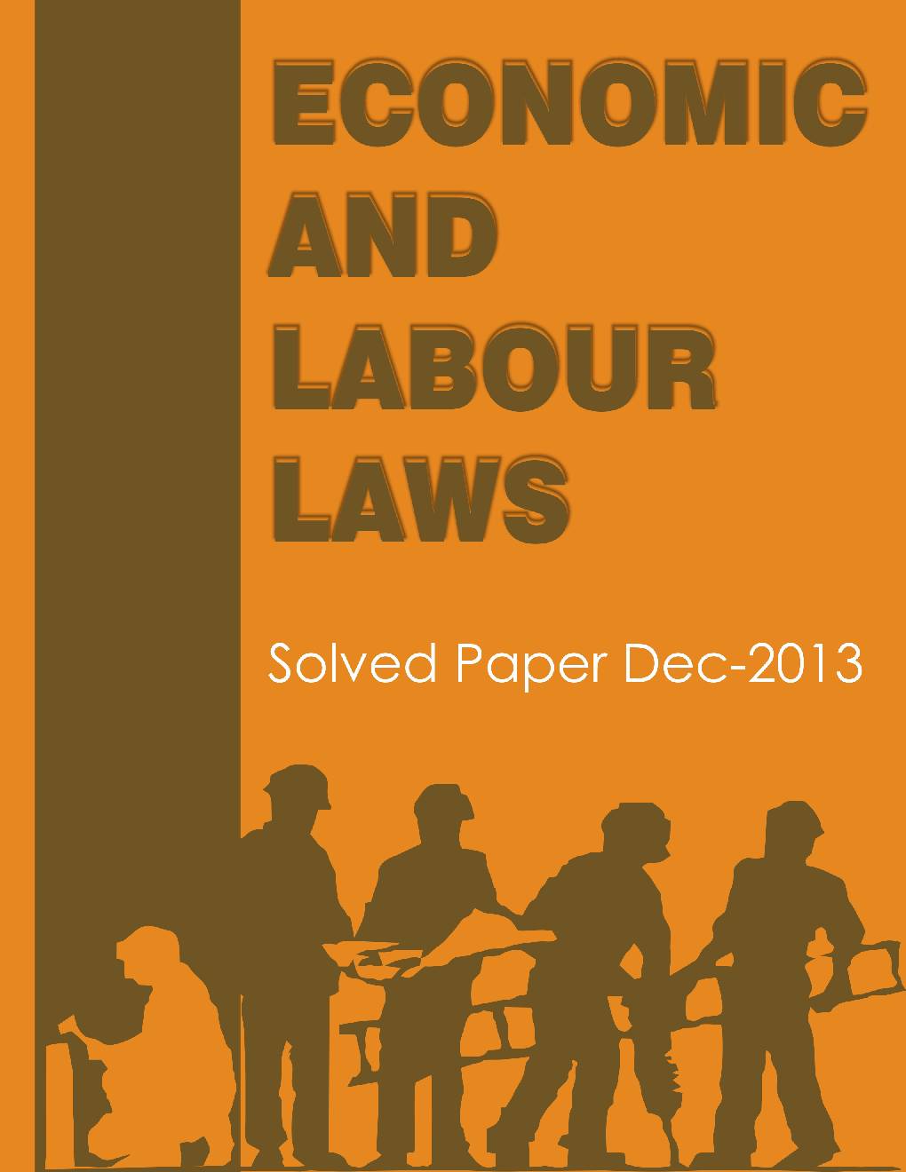 ICSI Economic and Labour Laws Solved Question Paper Dec 2013 - Page 1