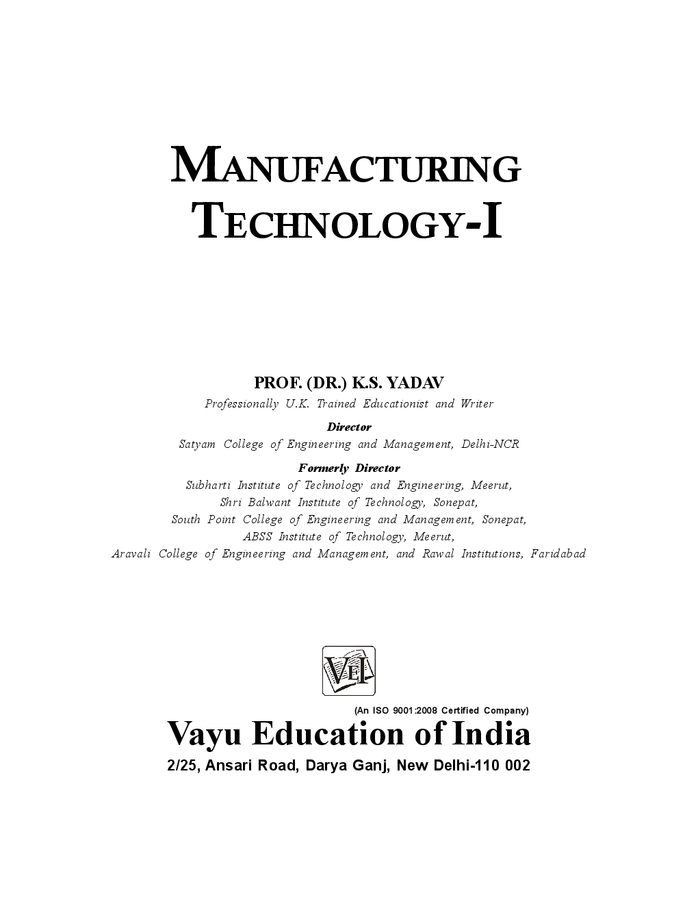 Manufacturing Technology-I By Dr. K.S. Yadav - Page 1