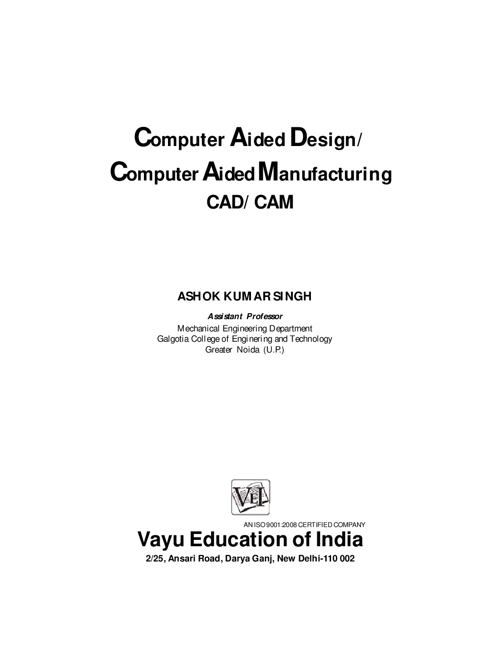 Computer Aided Design and Computer Aided Manufacturing By Ashok Kumar Singh - Page 1