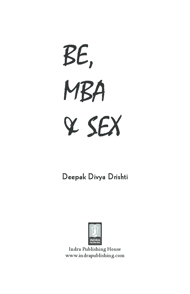 BE, MBA & SEX By Deepak Divya Drishti - Page 2