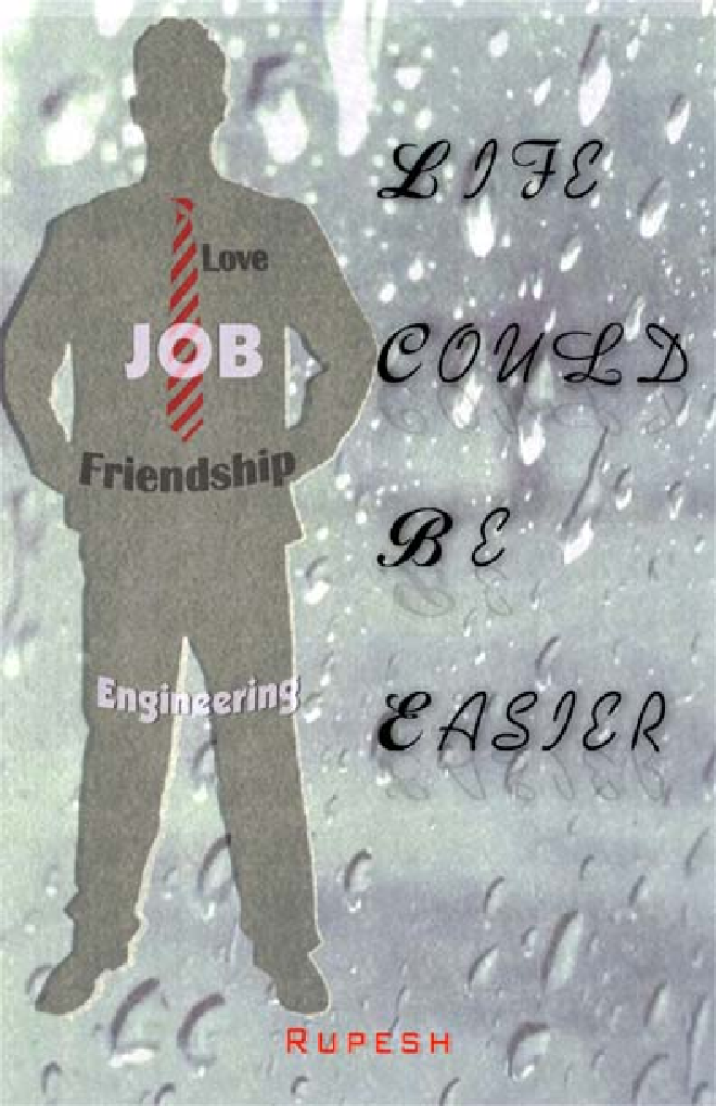 Life Could Be Easier By Rupesh Kumar - Page 1