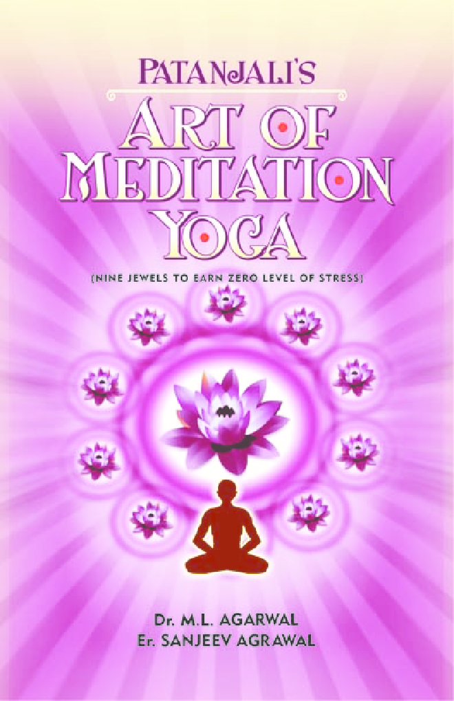 Patanjalis Art Of Meditation Yoga By M L Agarwal & Sanjeev Agrawal - Page 1