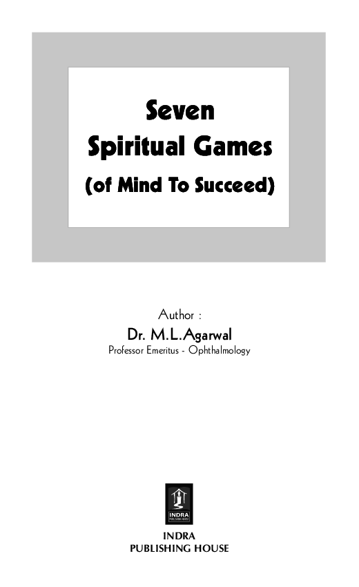 Seven Spiritual Games Of Mind To Succeed By M L Agrawal - Page 2