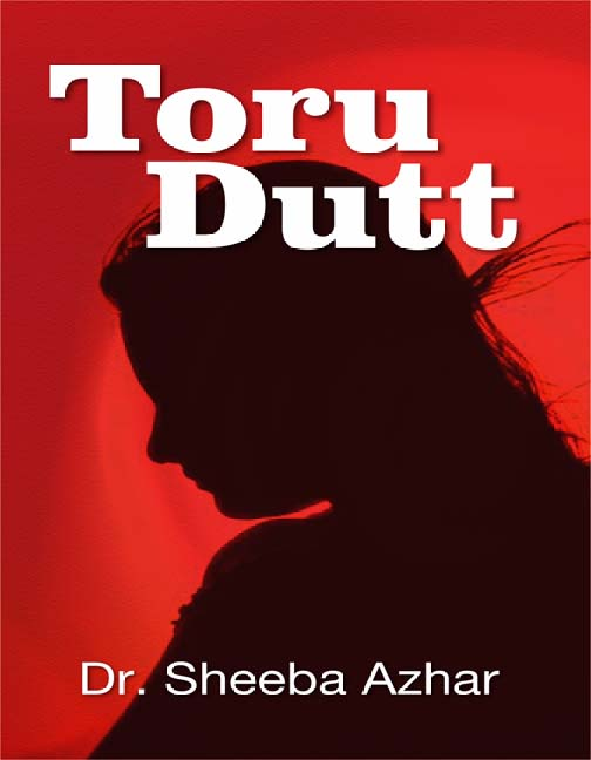 Toru Dutt By Dr. Sheeba Azhar - Page 1