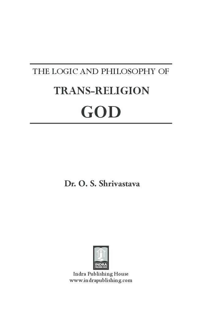 The Logic And Philosophy of Trans Religion God By Dr. O. S. Shrivastava - Page 2