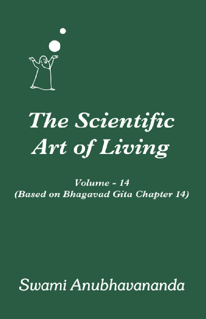 The Scientific Art of Living Volume.14 By Swami Anubhavanada - Page 1