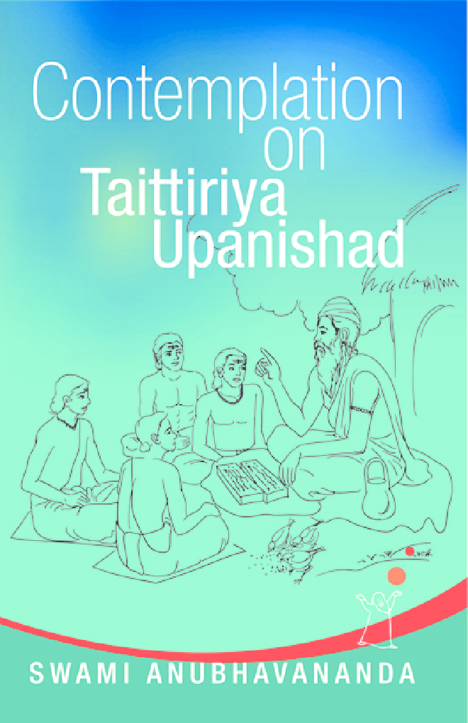 Contemplation on Taittiriya Upanishad By Swami Anubhavanada - Page 1