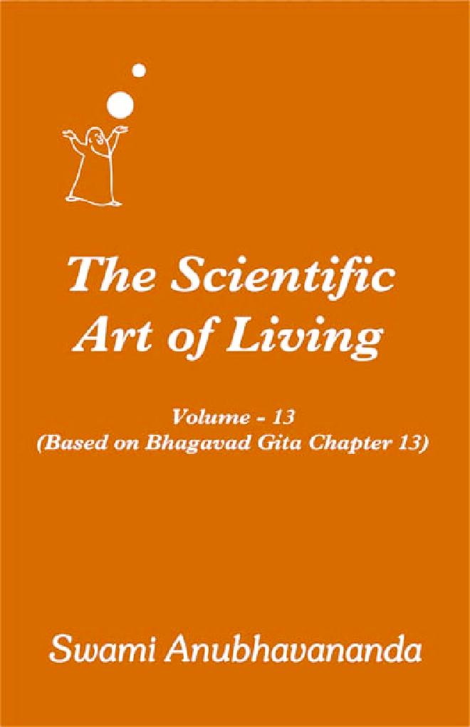 The Scientific Art of Living Volume.13 By Swami Anubhavanada - Page 1