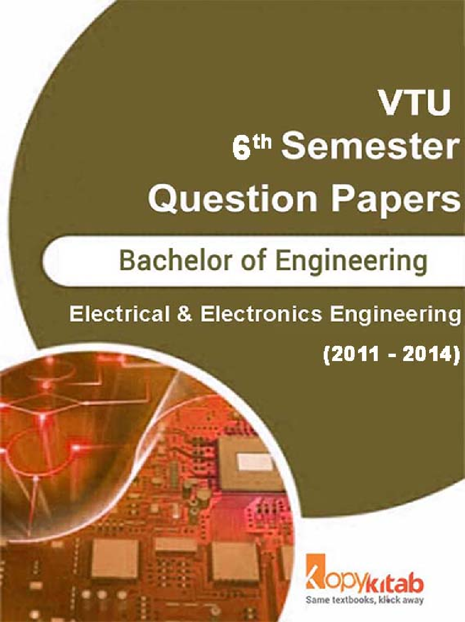 VTU QUESTION PAPERS 6th Semester Electrical and Electronics Engineering 2011 - 2014 - Page 1