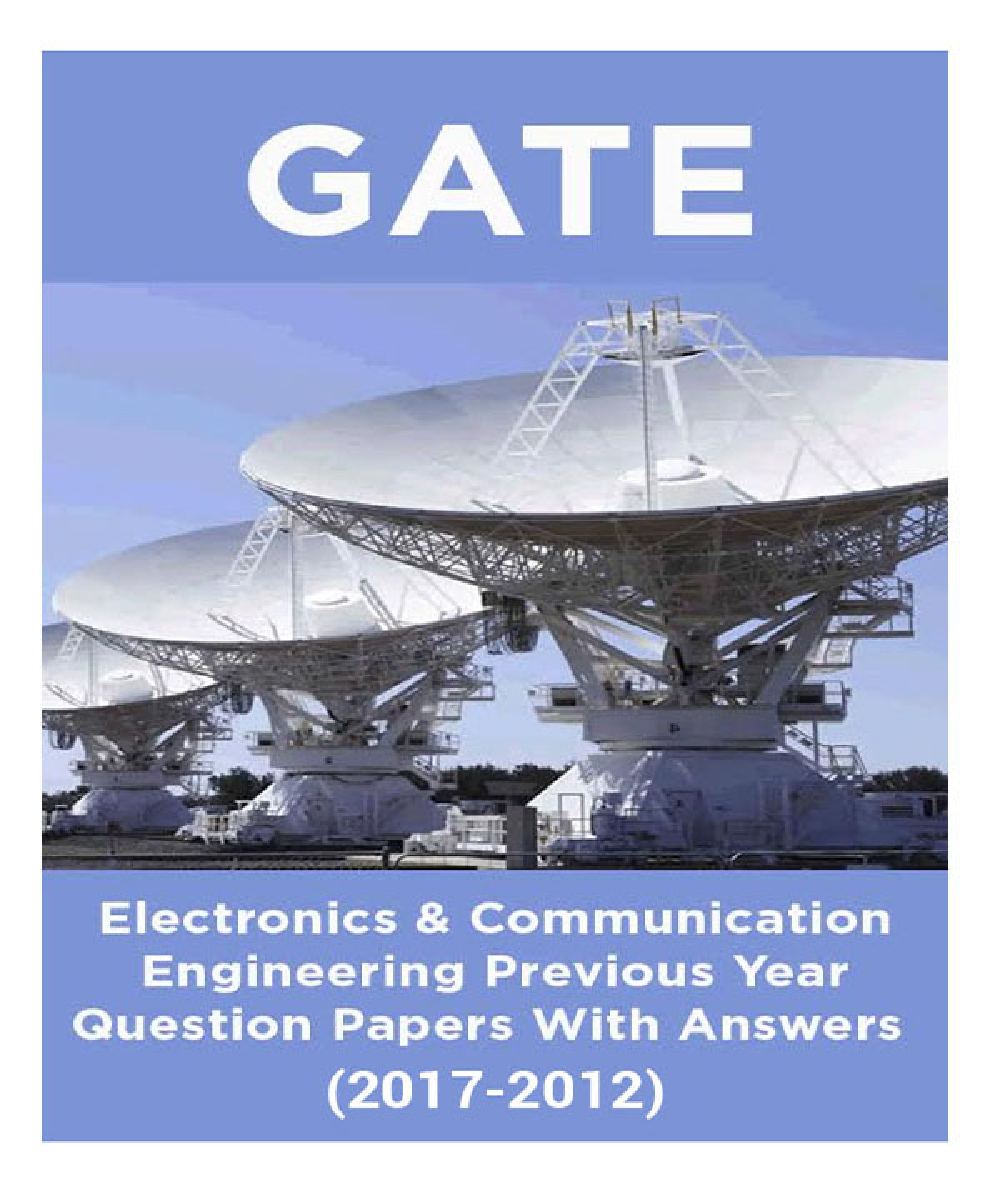 GATE Electronics & Communication Engineering Previous Year Question Papers With Answers (2017-2012) - Page 1