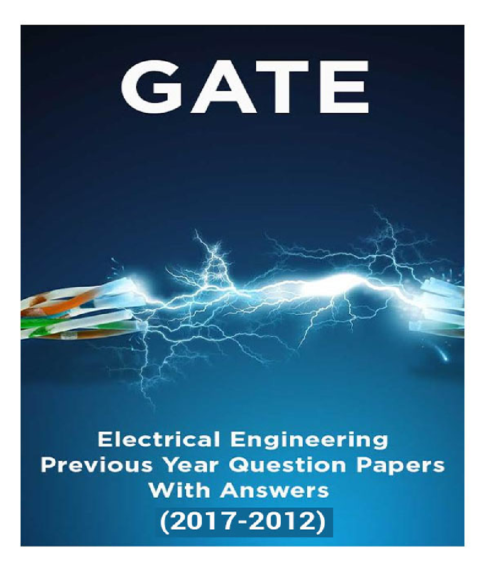 GATE Electrical Engineering Previous Year Question Papers With Answers (2017-2012) - Page 1