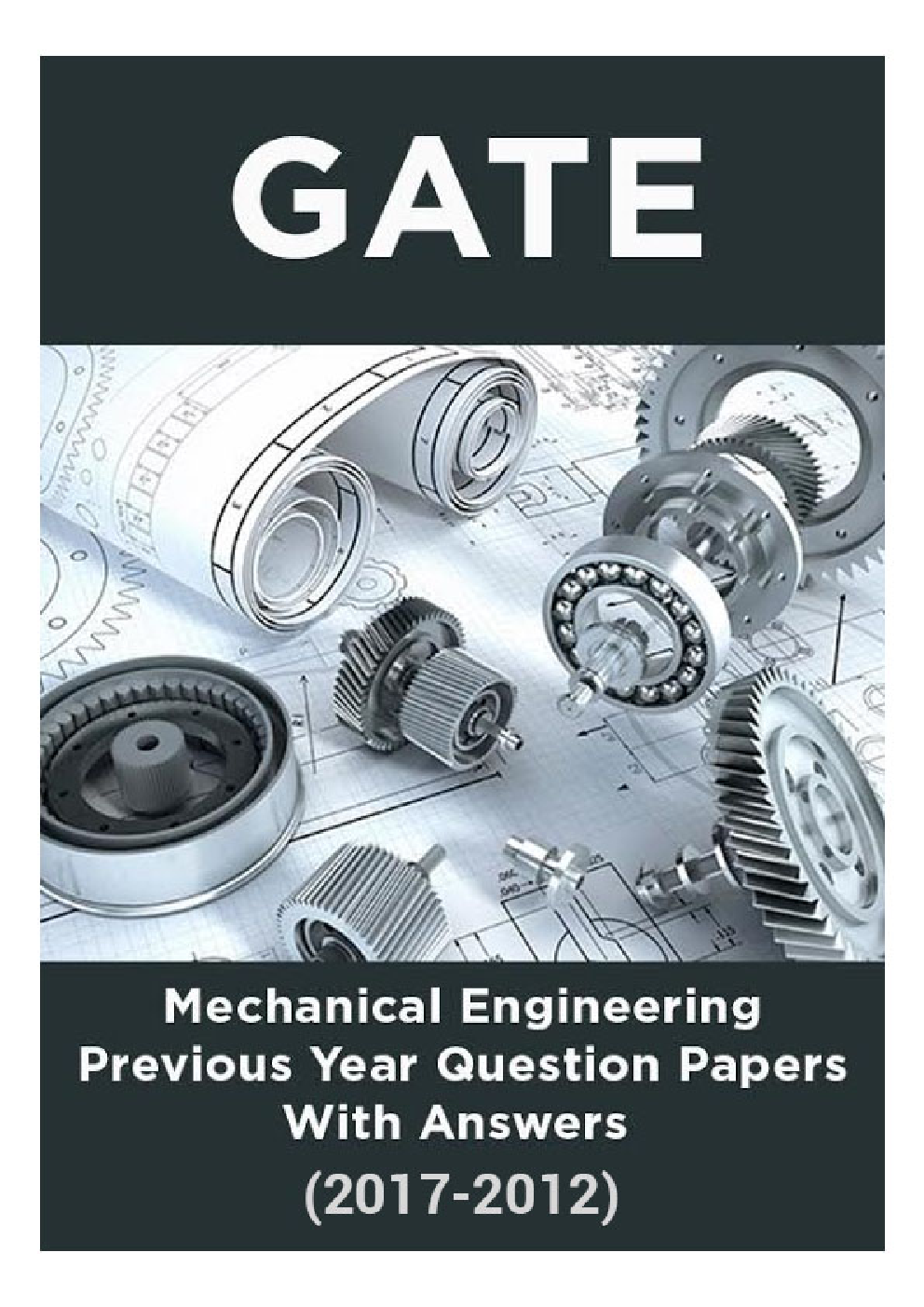 GATE Mechanical Engineering Previous Year Question Papers With Answers (2017-2012) - Page 1