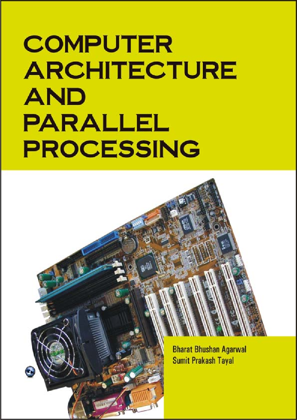 Computer Architucture & Parallel Processing By B.B.Agarwal & S.P.Tayal - Page 1