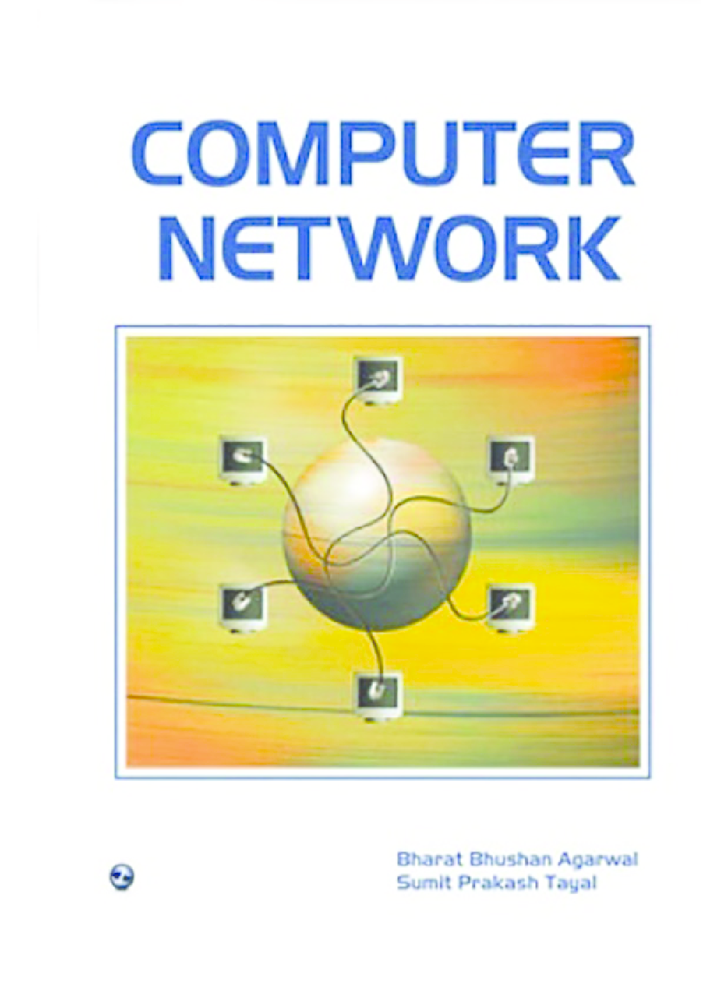 Computer Network By B.B.Agarwal & S.P.Tayal - Page 1