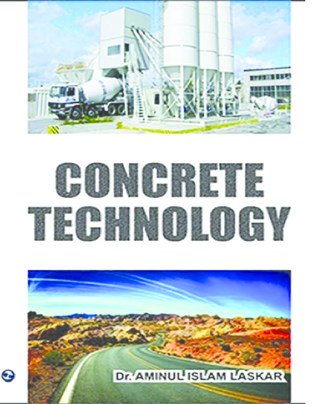 Concrete Technology By Dr. Aminul Islam Laskar - Page 1