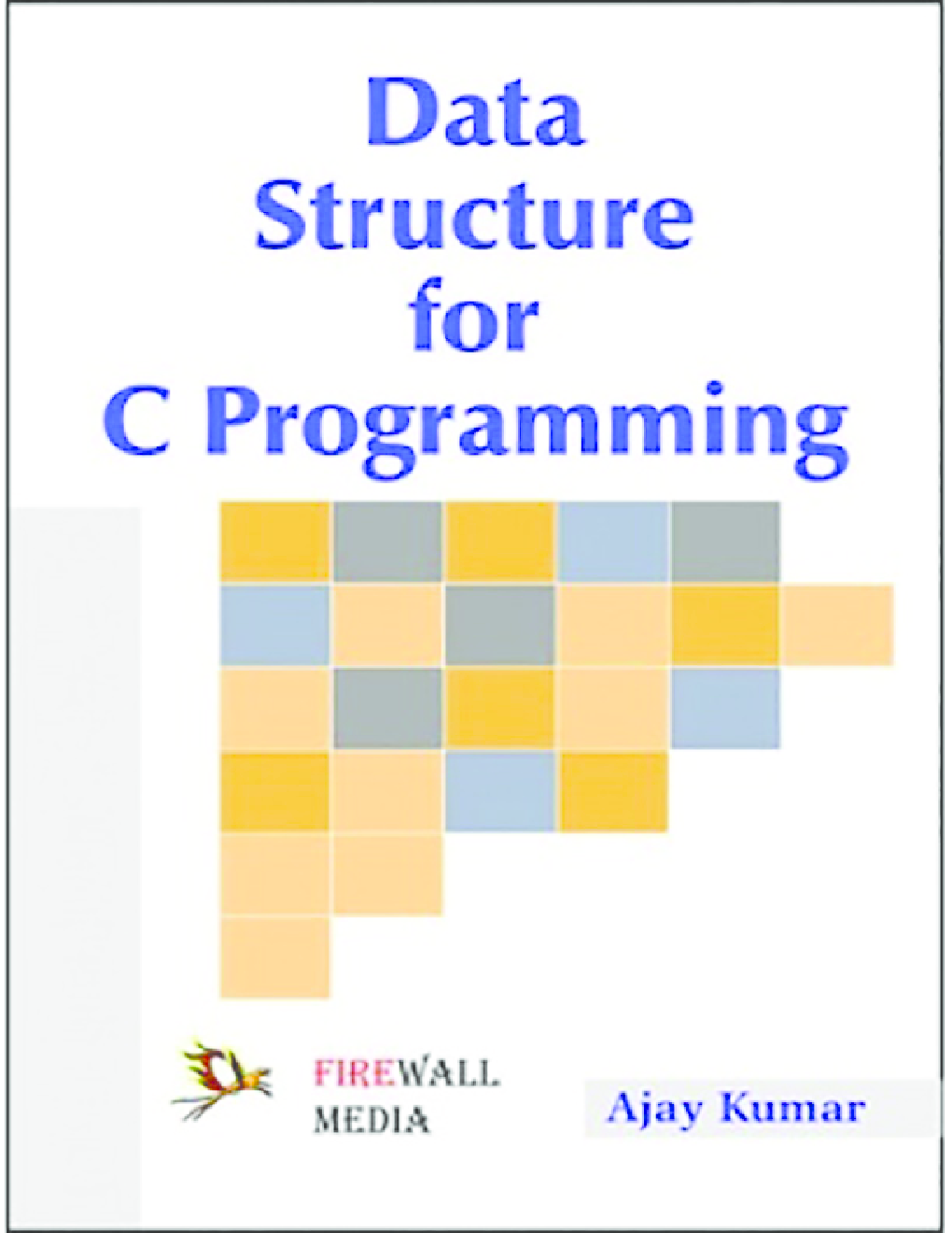 Data Structure for C Programming By Ajay Kumar - Page 1