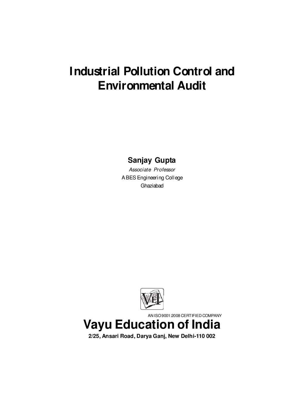 Industrial Pollution Control and Environmental Audit By Sanjay Gupta - Page 1