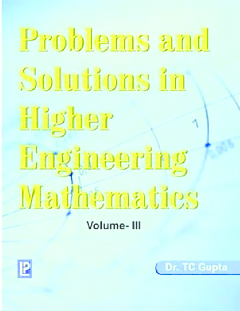 Problems And Solutions In Engineering Mathematics Volume-II - Page 1