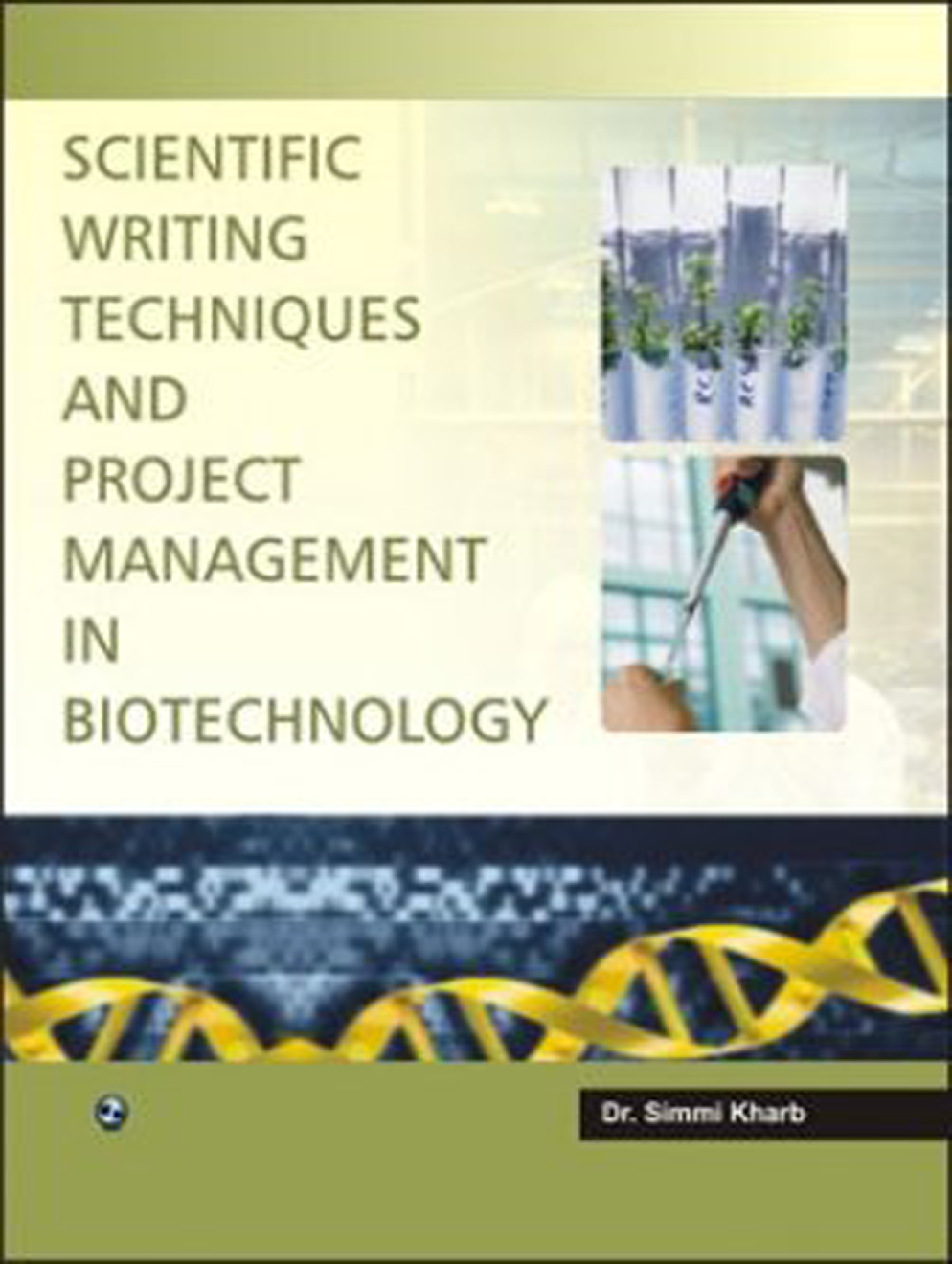 Scientific Wrinting Techniques And Project Management In Biotechnology By Dr. Simmi Kharb - Page 1