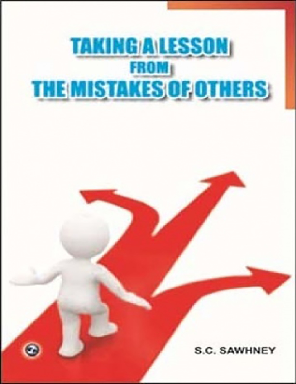 Taking A Lesson From The Mistakes Of Others By S. C. Sawhney - Page 1