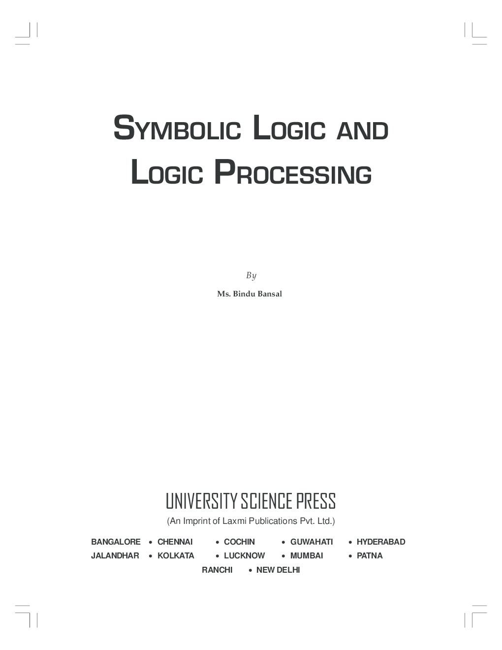 Symbolic Logic And Logic Processing By Bindu Bansal - Page 2