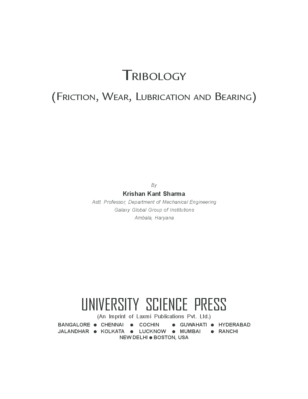 Tribology (Friction, Wear, Lubrication And Bearing) By Krishan Kant Sharma - Page 2