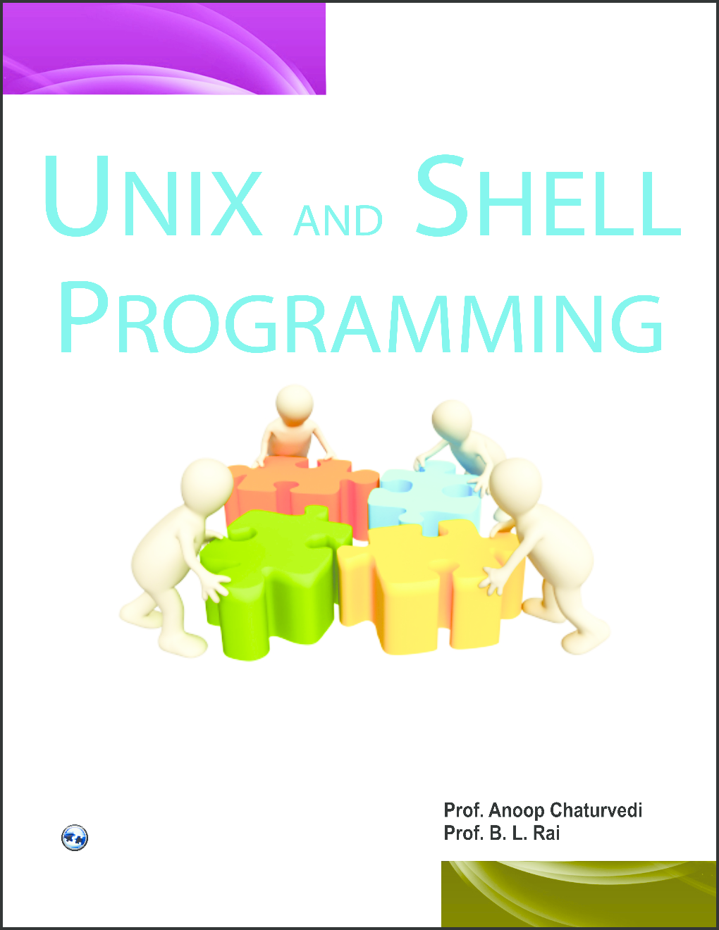 Unix And Shell Programming By Anoop Chaturvedi, B.L. Rai - Page 1
