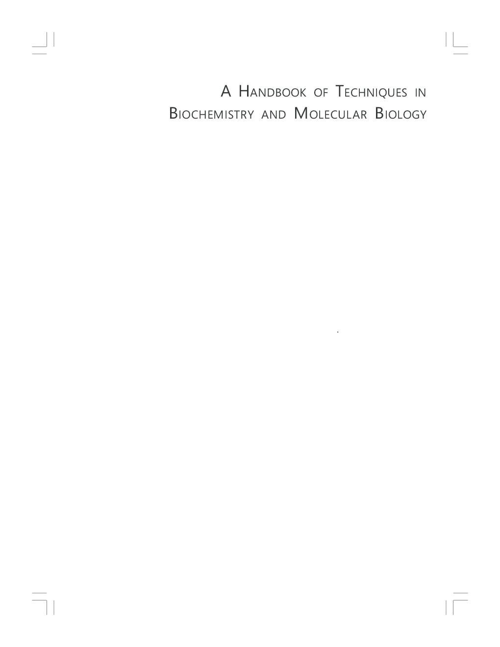A Handbook Of Techniques In Biochemistry And Molecular Biology By Dr. R.A. Gautam - Page 2