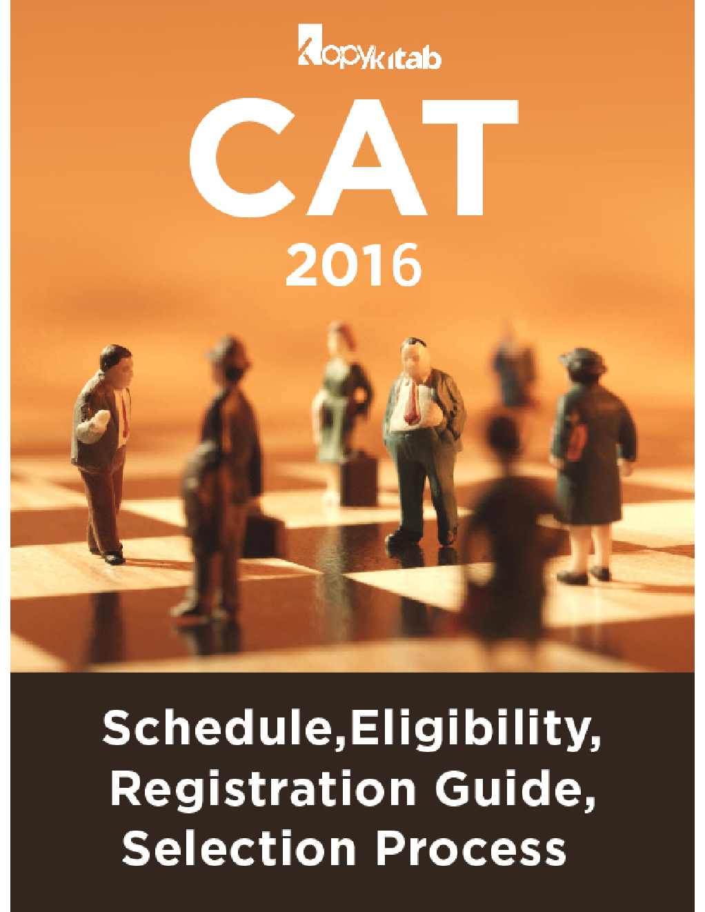 CAT 2016 Schedule Eligibility Registration Guide And Selection Process - Page 1