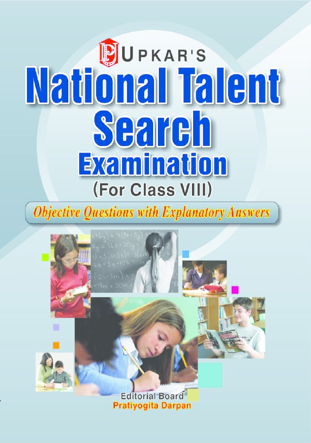 National Talent Search Exam Objective Questions With Explanatory Answers ( for Class VIII) - Page 1