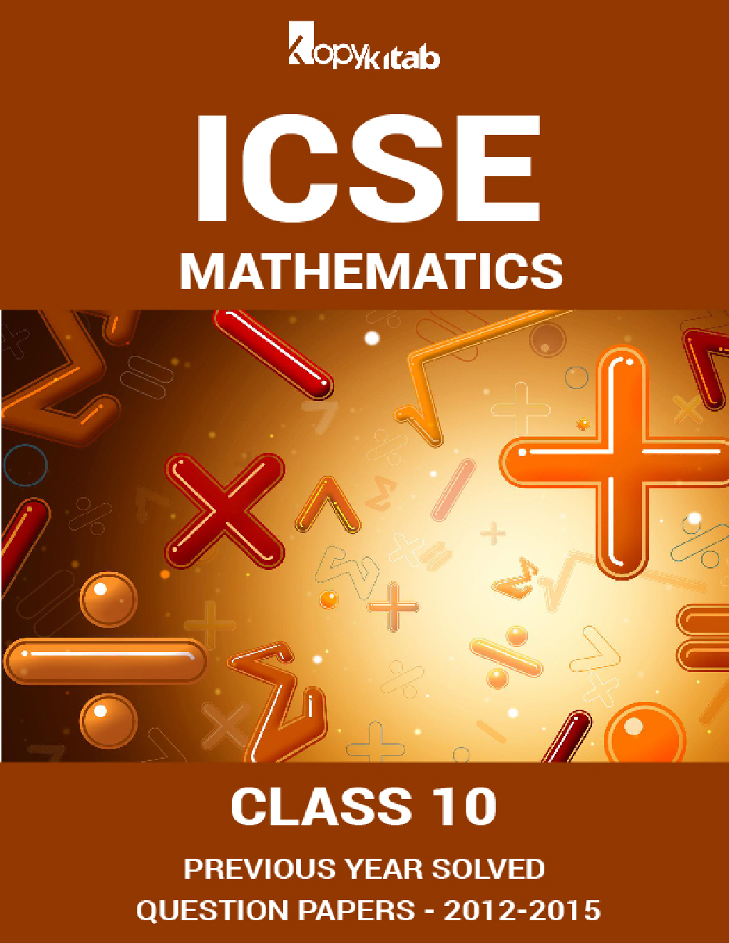 ICSE Previous Year Solved Question Papers For Class 10 Mathematics 2012-2015 - Page 1