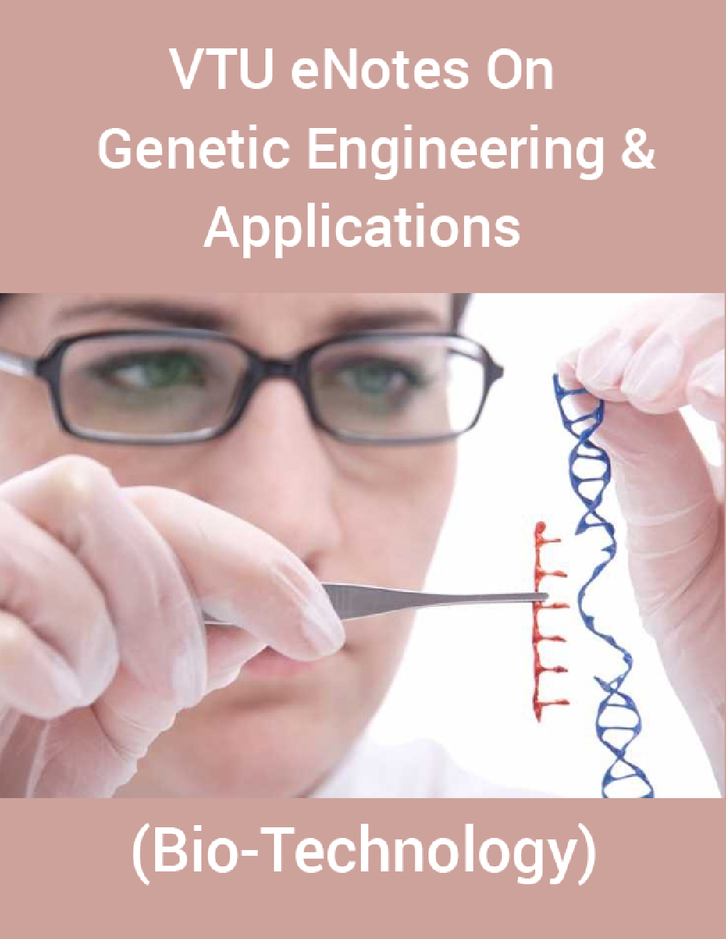 VTU eNotes On Genetic Engineering & Applications (Bio-Technology) - Page 1