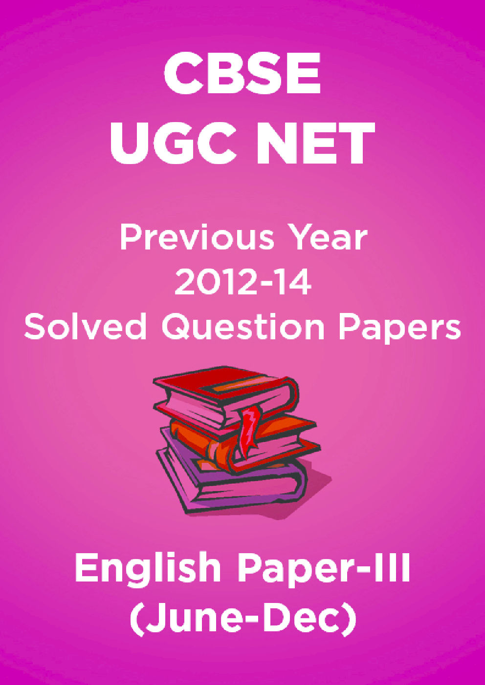 CBSE UGC NET Previous Year 2012-14 Solved Question Papers English Paper-III (June-Dec) - Page 1