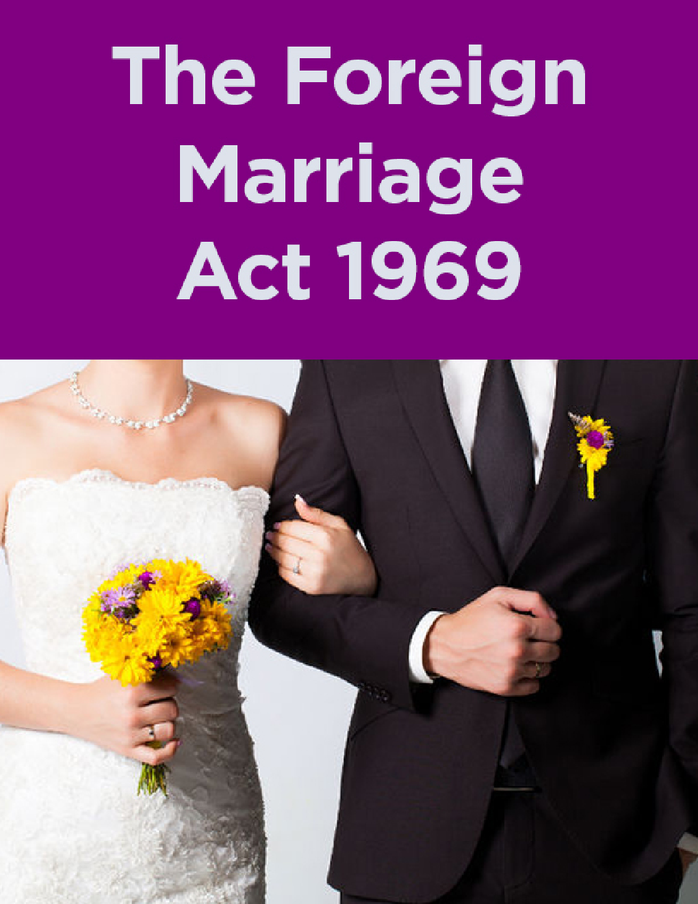 The Foreign Marriage Act 1969 - Page 1