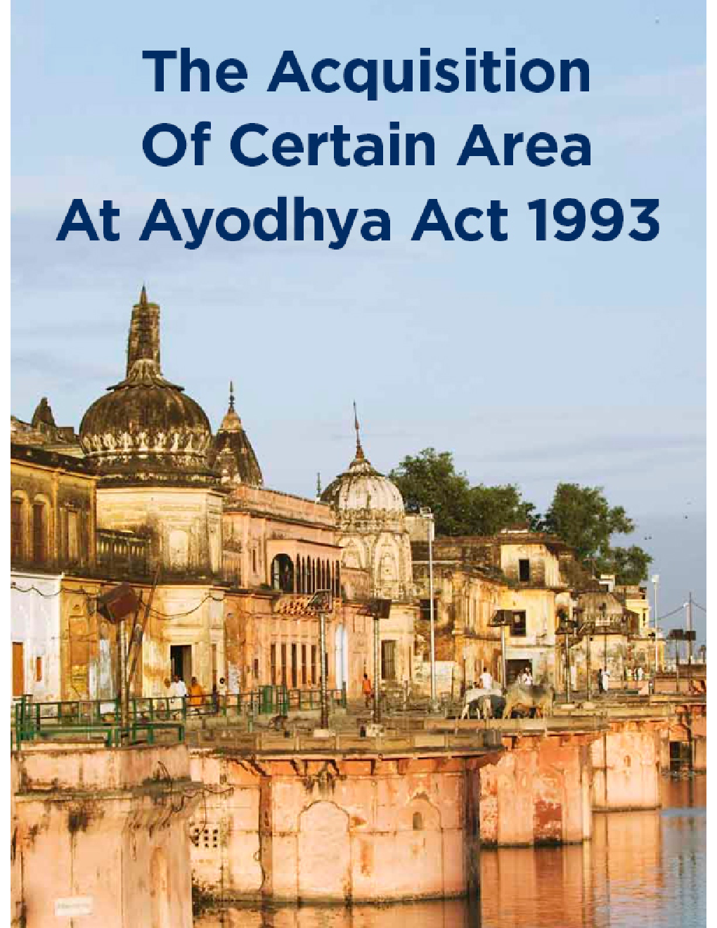 The Acquisition Of Certain Area At Ayodhya Act 1993  - Page 1