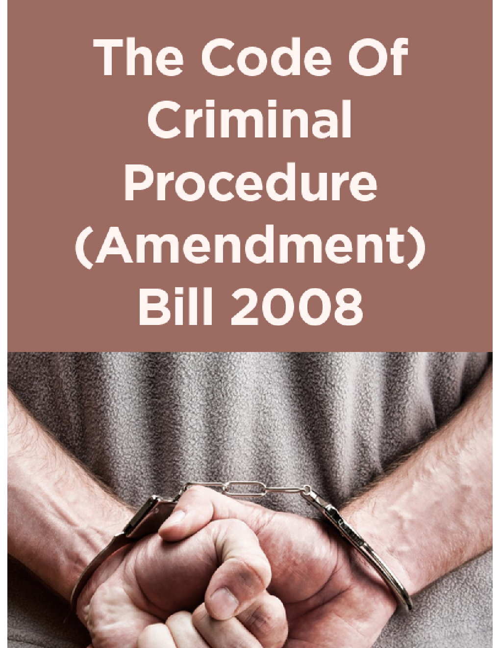 The Code Of Criminal Procedure (Amendment) Bill 2008 - Page 1