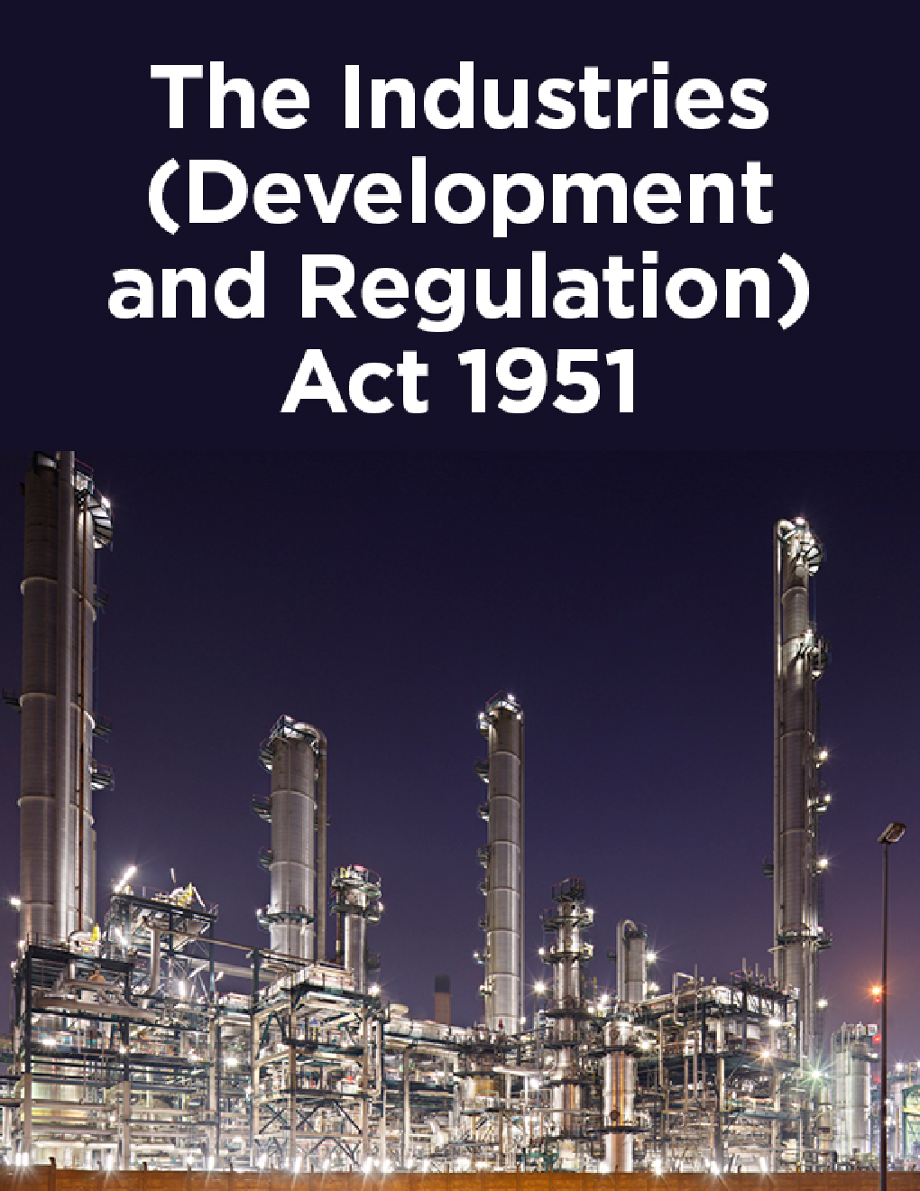 The Industries (Development and Regulation) Act 1951 - Page 1